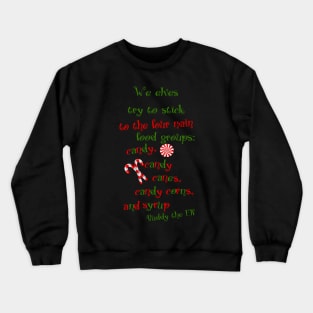 Four Food groups of Elves Crewneck Sweatshirt